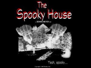the spooky house