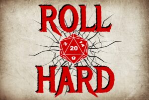Roll Hard